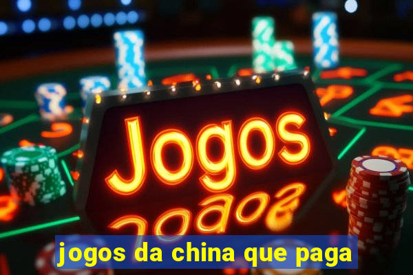 jogos da china que paga